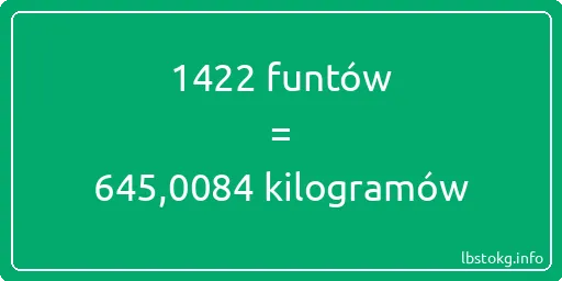 1422 funtów do kilogramów - 1422 funtów do kilogramów