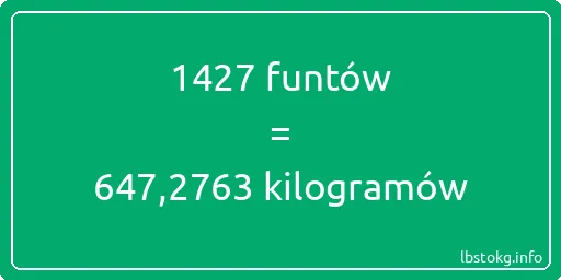 1427 funtów do kilogramów - 1427 funtów do kilogramów