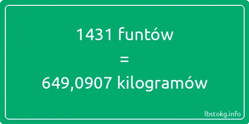 1431 funtów do kilogramów - 1431 funtów do kilogramów