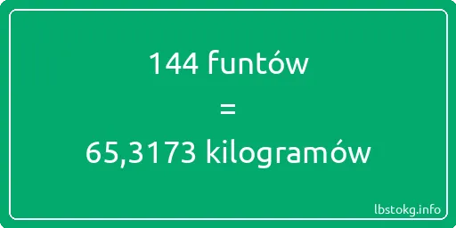 144 funtów do kilogramów - 144 funtów do kilogramów