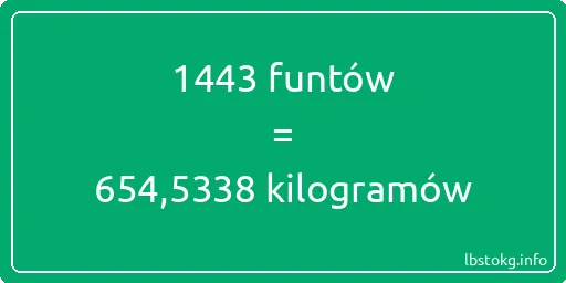 1443 funtów do kilogramów - 1443 funtów do kilogramów