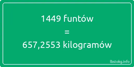 1449 funtów do kilogramów - 1449 funtów do kilogramów