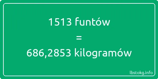 1513 funtów do kilogramów - 1513 funtów do kilogramów