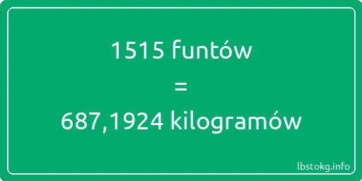 1515 funtów do kilogramów - 1515 funtów do kilogramów