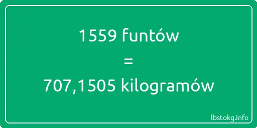 1559 funtów do kilogramów - 1559 funtów do kilogramów