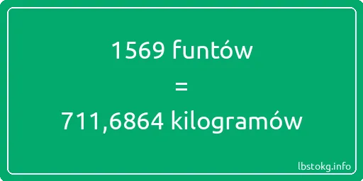 1569 funtów do kilogramów - 1569 funtów do kilogramów