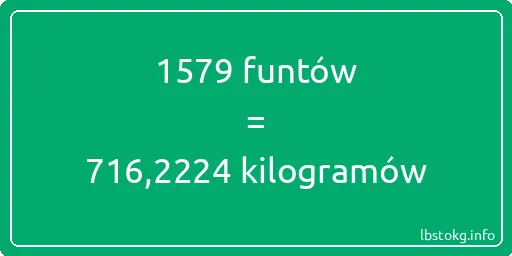 1579 funtów do kilogramów - 1579 funtów do kilogramów