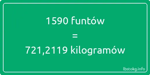 1590 funtów do kilogramów - 1590 funtów do kilogramów