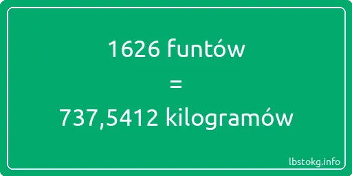 1626 funtów do kilogramów - 1626 funtów do kilogramów