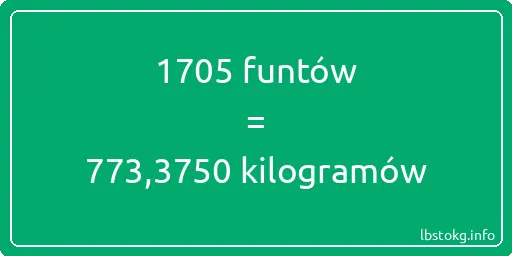 1705 funtów do kilogramów - 1705 funtów do kilogramów