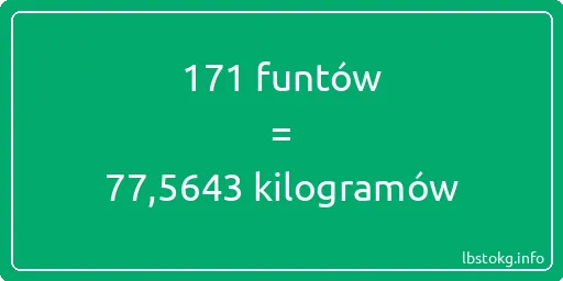 171 funtów do kilogramów - 171 funtów do kilogramów