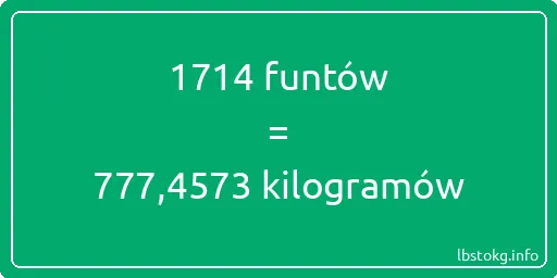 1714 funtów do kilogramów - 1714 funtów do kilogramów