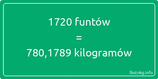 1720 funtów do kilogramów - 1720 funtów do kilogramów