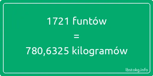 1721 funtów do kilogramów - 1721 funtów do kilogramów