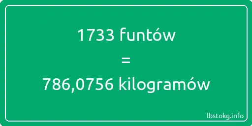 1733 funtów do kilogramów - 1733 funtów do kilogramów