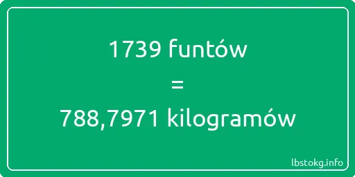 1739 funtów do kilogramów - 1739 funtów do kilogramów