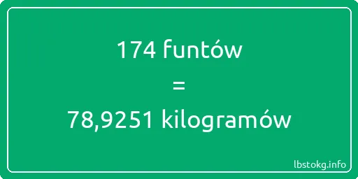 174 funtów do kilogramów - 174 funtów do kilogramów