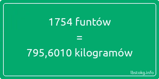 1754 funtów do kilogramów - 1754 funtów do kilogramów