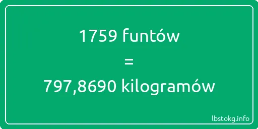 1759 funtów do kilogramów - 1759 funtów do kilogramów