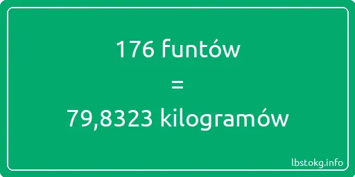 176 funtów do kilogramów - 176 funtów do kilogramów