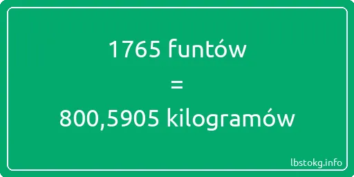 1765 funtów do kilogramów - 1765 funtów do kilogramów