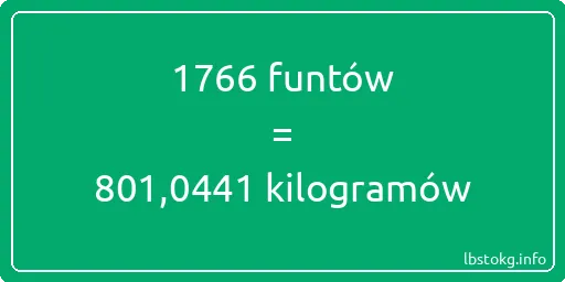 1766 funtów do kilogramów - 1766 funtów do kilogramów