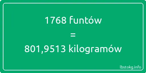 1768 funtów do kilogramów - 1768 funtów do kilogramów