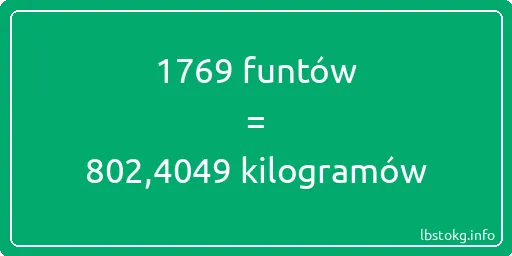 1769 funtów do kilogramów - 1769 funtów do kilogramów