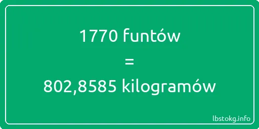 1770 funtów do kilogramów - 1770 funtów do kilogramów