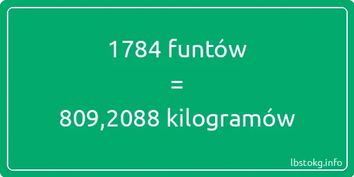 1784 funtów do kilogramów - 1784 funtów do kilogramów