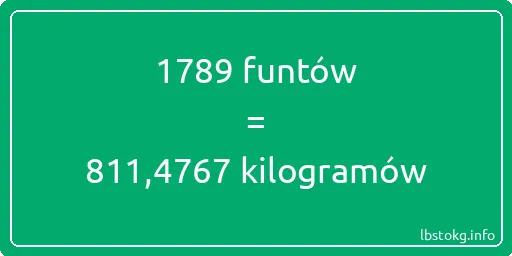 1789 funtów do kilogramów - 1789 funtów do kilogramów