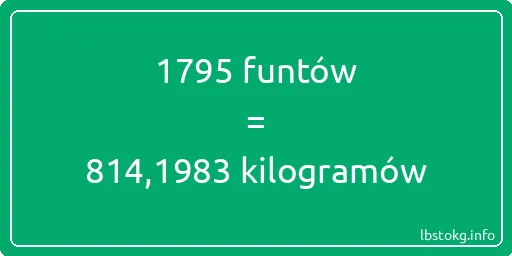 1795 funtów do kilogramów - 1795 funtów do kilogramów