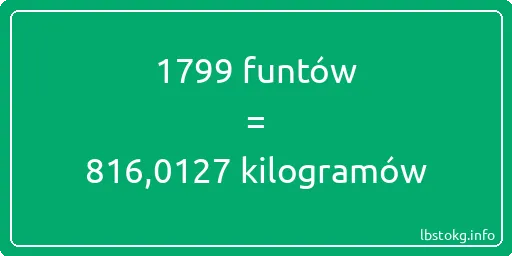 1799 funtów do kilogramów - 1799 funtów do kilogramów