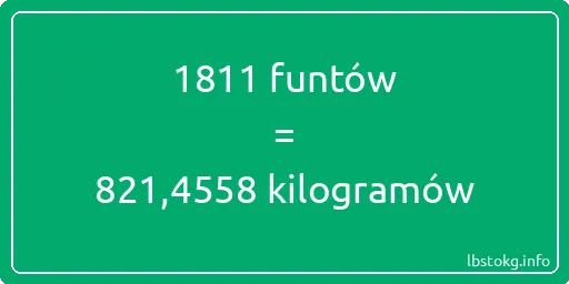 1811 funtów do kilogramów - 1811 funtów do kilogramów