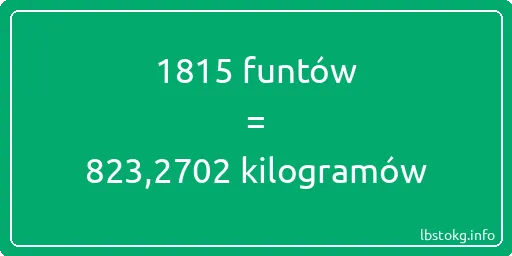 1815 funtów do kilogramów - 1815 funtów do kilogramów