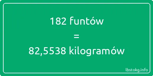 182 funtów do kilogramów - 182 funtów do kilogramów