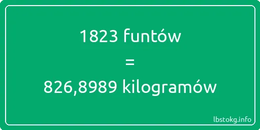 1823 funtów do kilogramów - 1823 funtów do kilogramów