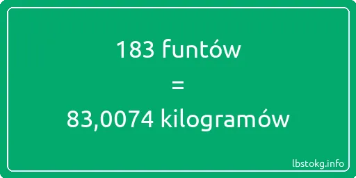 183 funtów do kilogramów - 183 funtów do kilogramów