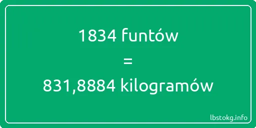 1834 funtów do kilogramów - 1834 funtów do kilogramów