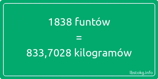 1838 funtów do kilogramów - 1838 funtów do kilogramów