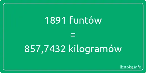 1891 funtów do kilogramów - 1891 funtów do kilogramów