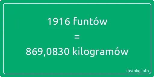 1916 funtów do kilogramów - 1916 funtów do kilogramów