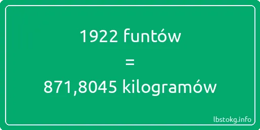 1922 funtów do kilogramów - 1922 funtów do kilogramów