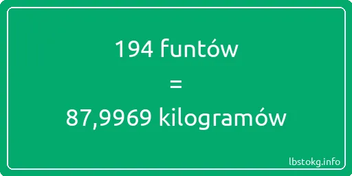 194 funtów do kilogramów - 194 funtów do kilogramów