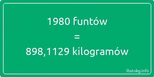 1980 funtów do kilogramów - 1980 funtów do kilogramów