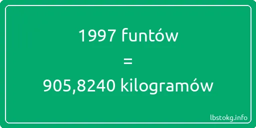 1997 funtów do kilogramów - 1997 funtów do kilogramów