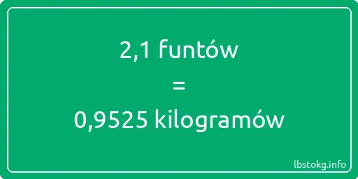 2-1 funtów do kilogramów - 2-1 funtów do kilogramów