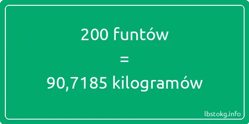 200 funtów do kilogramów - 200 funtów do kilogramów