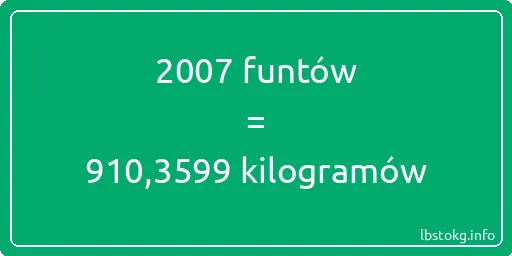 2007 funtów do kilogramów - 2007 funtów do kilogramów