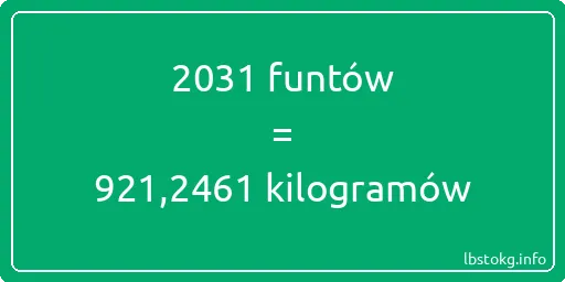 2031 funtów do kilogramów - 2031 funtów do kilogramów